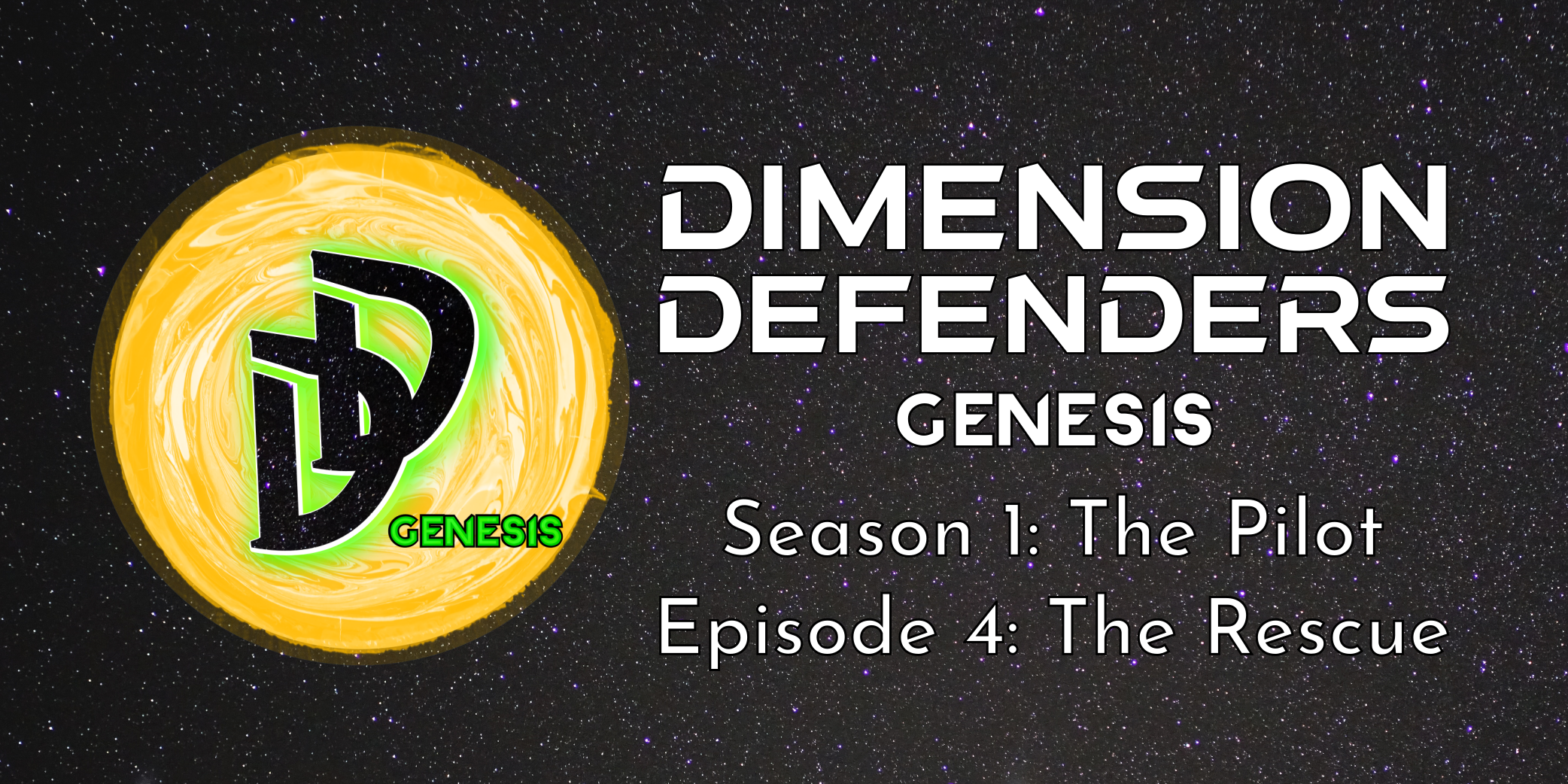Dimension Defenders: The Pilot: Episode 4